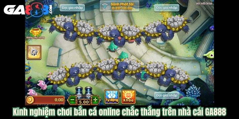 Kinh nghiệm chơi bắn cá online chắc thắng trên nhà cái GA888