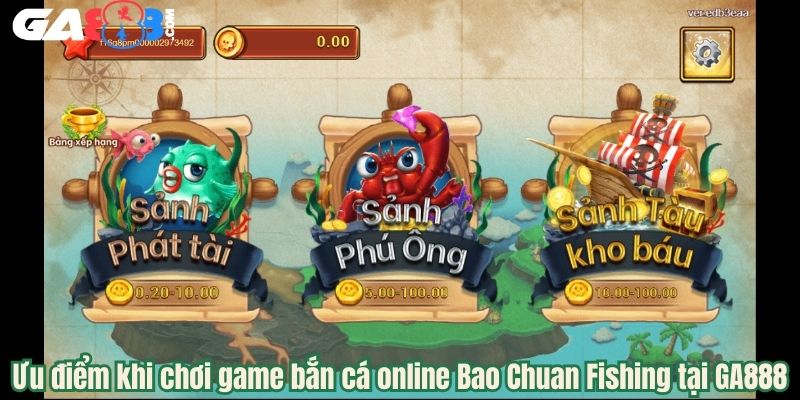 Ưu điểm khi chơi game bắn cá online FC Bao Chuan Fishing tại GA888